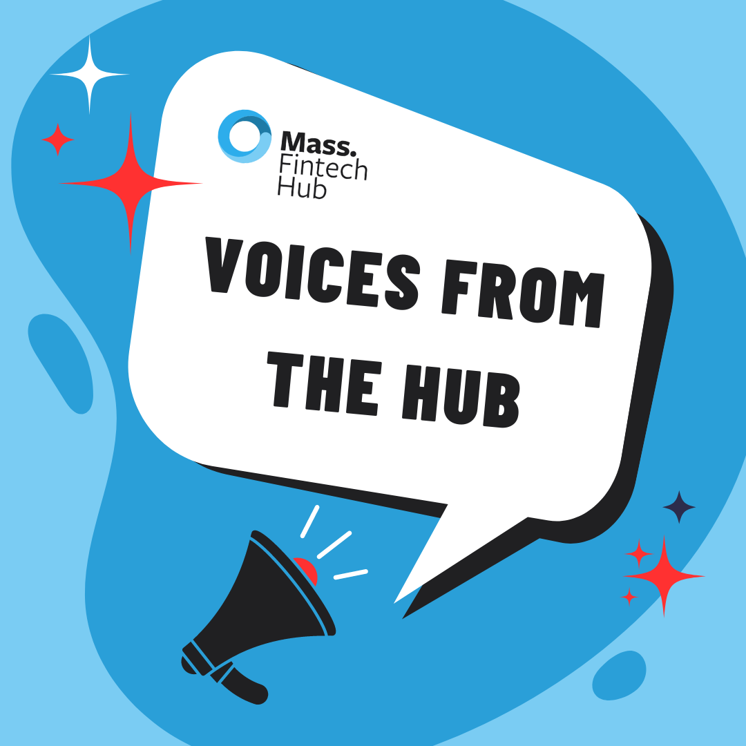 Voices from the Hub: Mass Fintech Hub then, now and beyond